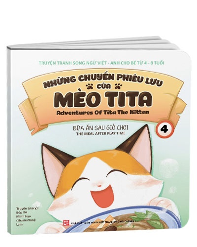 Những chuyến phiêu lưu của mèo TiTa T4- Bữa ăn sau giờ chơi (Song Ngữ) mới 100% Truyện: Búp Bê, Minh Họa: Lam 2021 HCM.PO