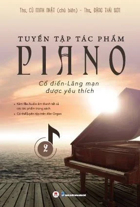 Tuyển tập tác phẩm Piano cổ điển-lãng mạn được yêu thích P2-185k (HH) Mới 100% HCM.PO Độc quyền - Âm nhạc