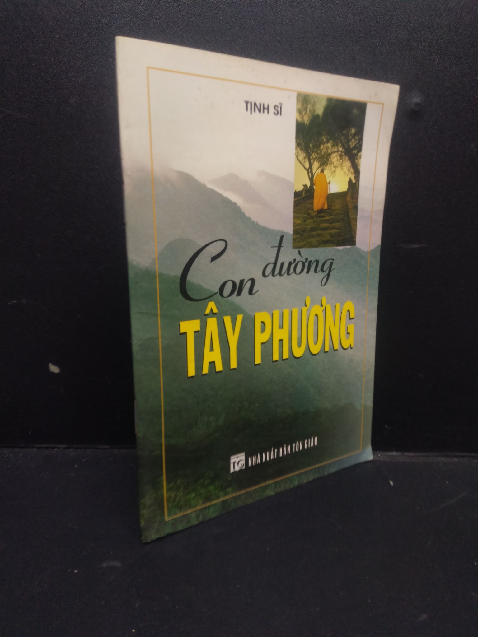 Con đường Tây Phương Tịnh Sĩ 2005 mới 80% bẩn bìa HCM0406 tôn giáo