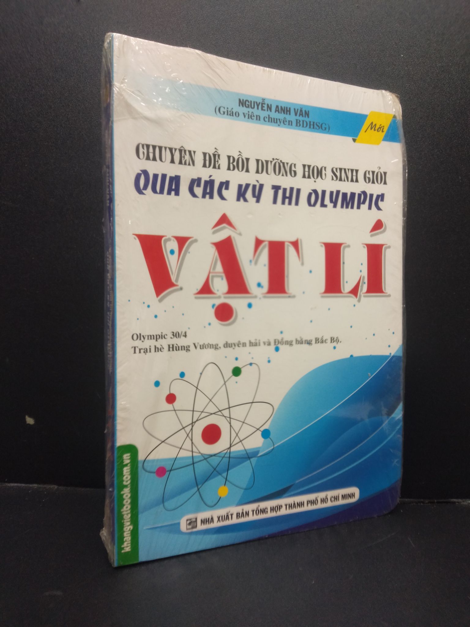 Chuyên đề bồi dưỡng học sinh giỏi qua các kì thi Olympic Vật lí mới 90% còn seal HCM2705 Nguyễn Anh Văn SÁCH GIÁO TRÌNH, CHUYÊN MÔN