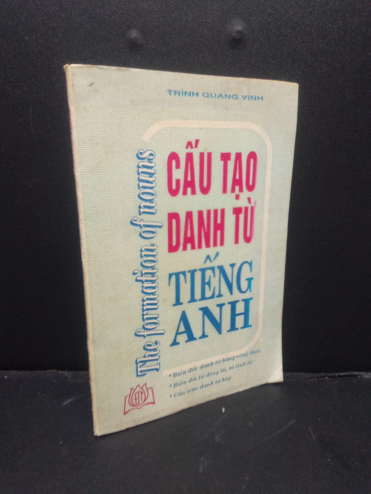 Cấu tạo danh từ tiếng anh Trình Quang Vinh 1993 mới 60% bìa bẩn ố vàng tróc gáy HCM0106 học ngoại ngữ