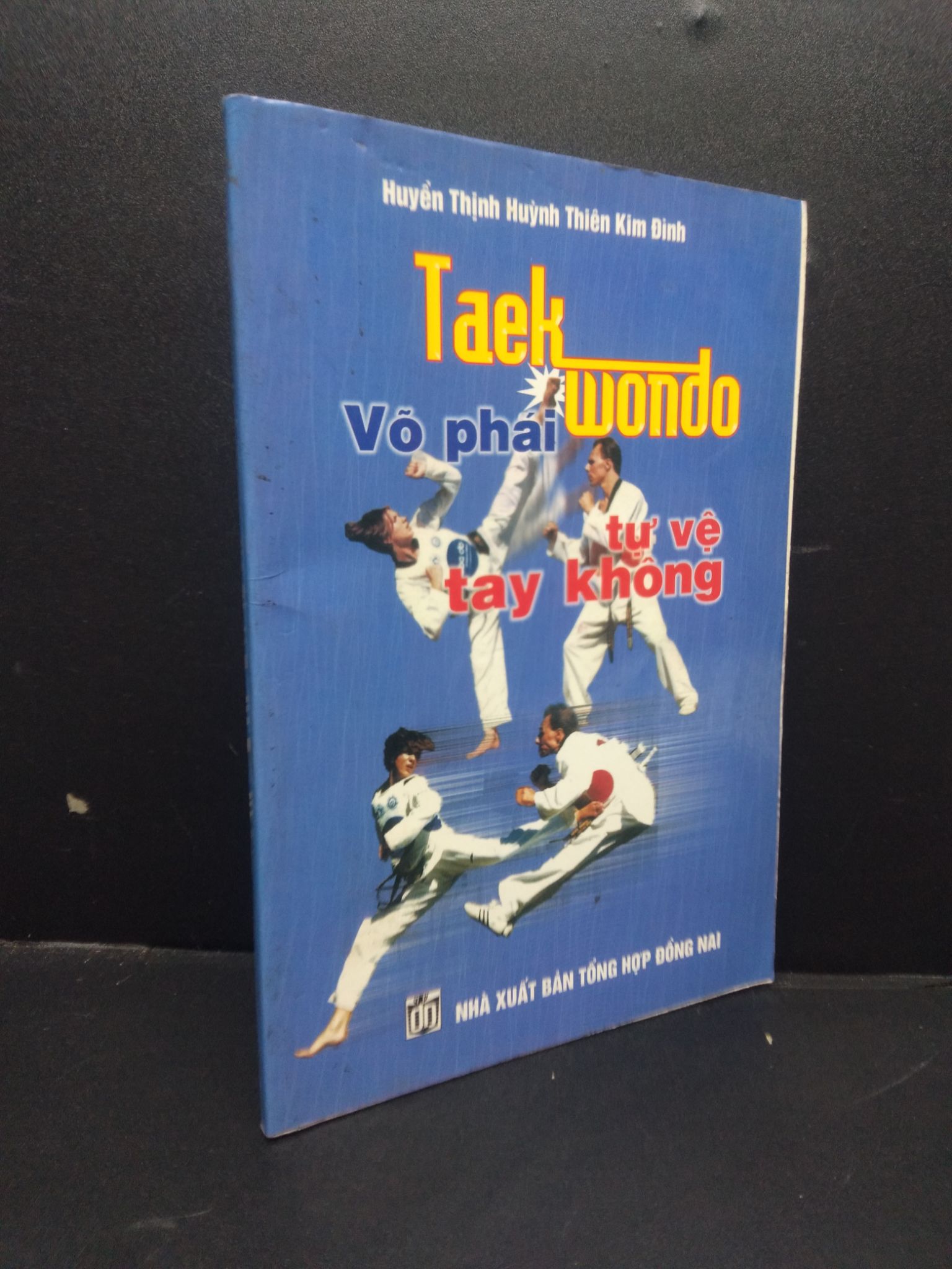 Taekwondo võ phái tự vệ tay không Huyền Thịnh Huỳnh Thiên Kim Định 2006 mới 80% ướt bìa ố nhẹ HCM0106 kỹ năng