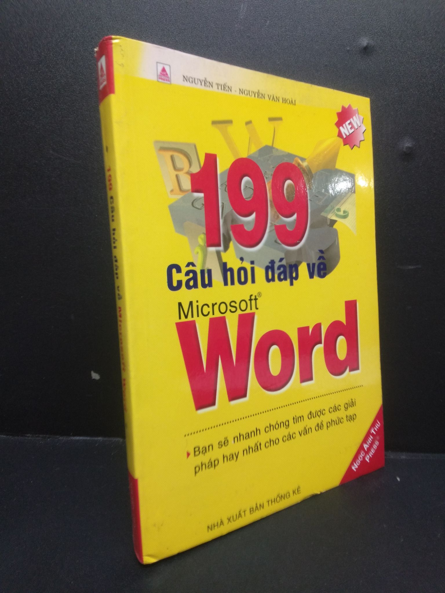 199 câu hỏi đáp về microsoft word Nguyễn Tién-Nguyễn Văn Hoài 2004 mới 80% ố vàng HCM3105 kỹ năng