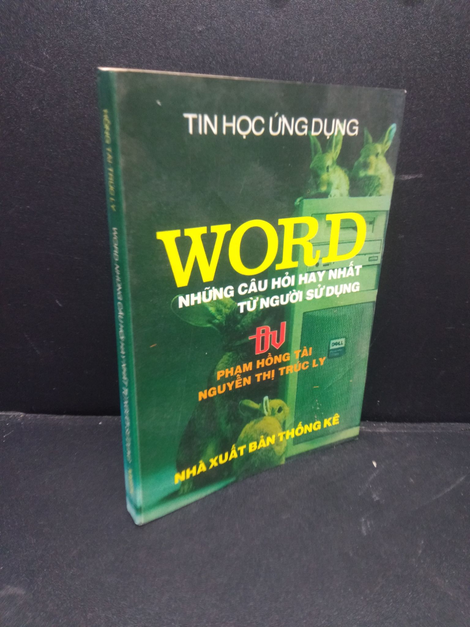 Word-những câu hỏi hay nhất từ người sử dụng Phạm Hồng Tài Nguyễn Thị Trúc Ly 2002 mới 80% ố nhẹ HCM0106 kỹ năng