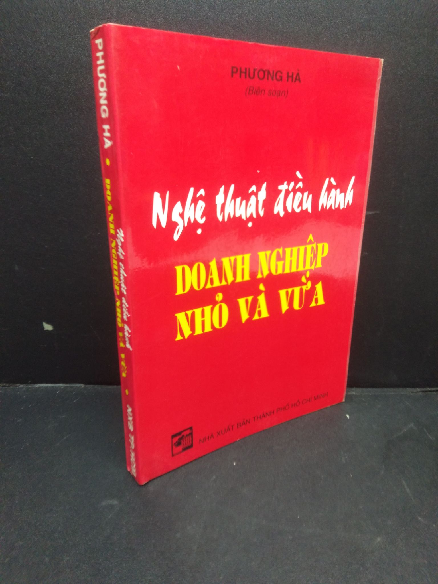 Nghệ thuật điều hành doanh nghiệp nhỏ và thường Phương Hà 1996 mới 80% ố vàng HCM0106 quản trị