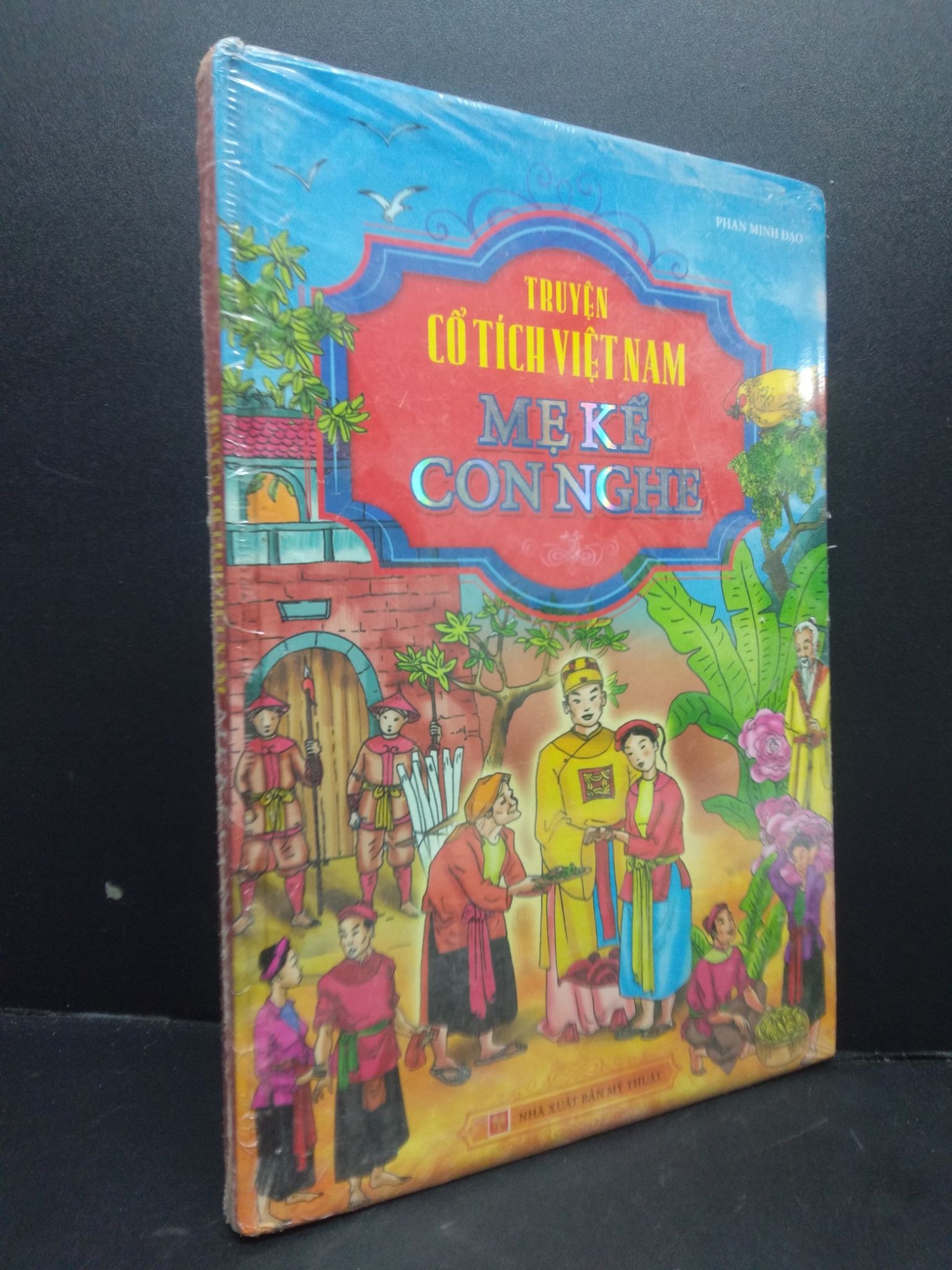 Truyện cổ tích Việt Nam Mẹ kể con nghe mới 90% còn seal, bìa cứng HCM2705 Phan Minh Đạo TRUYỆN TRANH