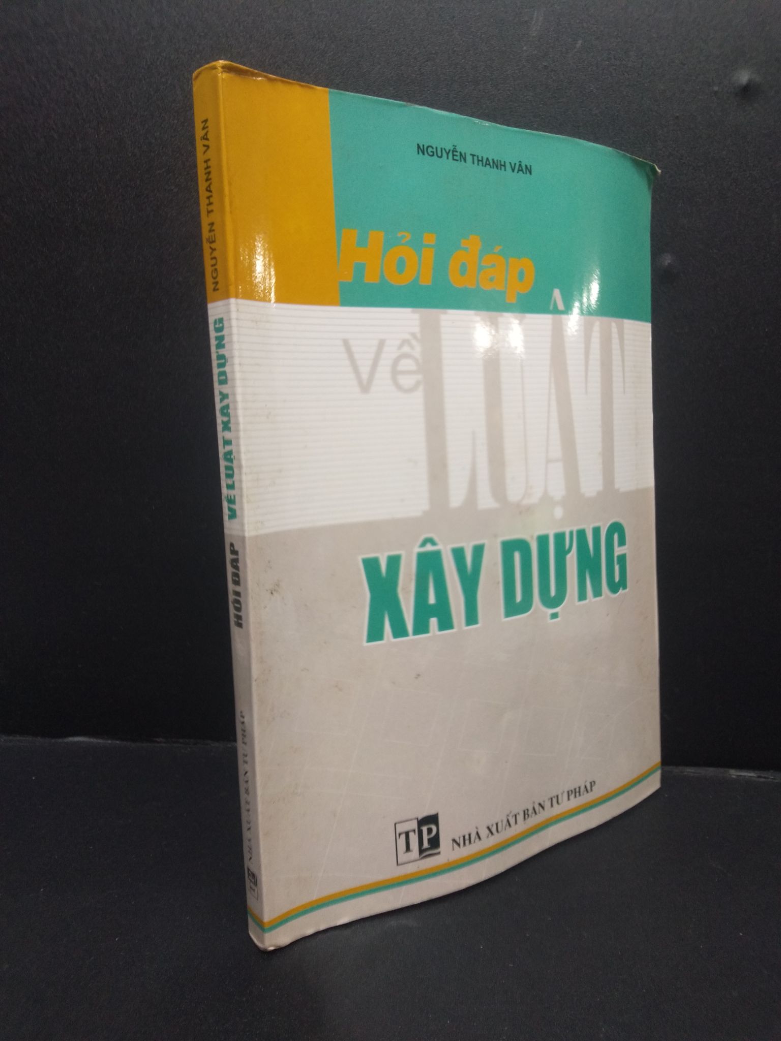 Hỏi đáp về luật xây dựng Nguyễn Thanh Vân 2004 mới 80% bẩn ố nhẹ cong sách HCM0106 chính trị