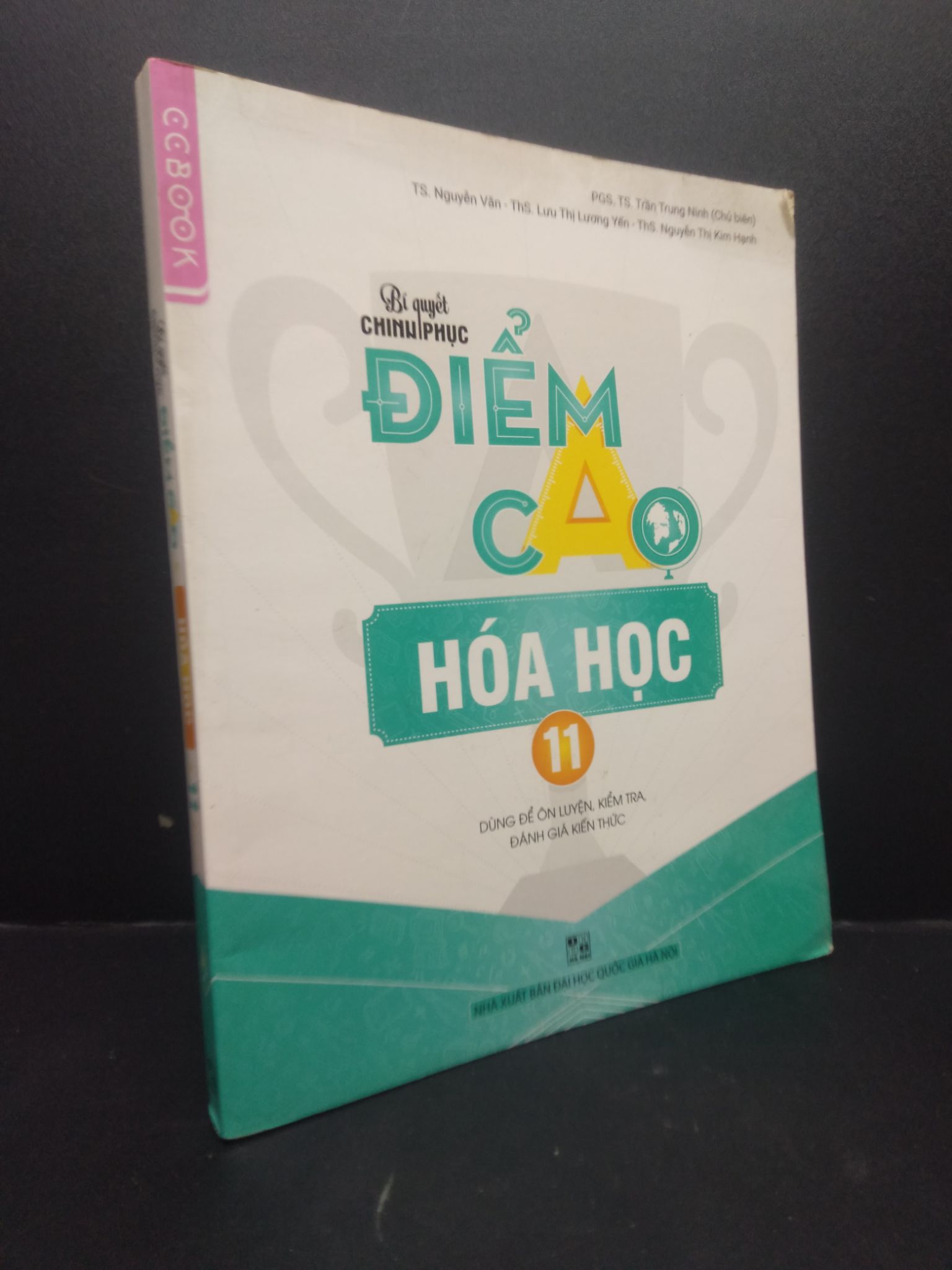 Bí quyết chinh phục điểm cao hóa học 11 mới 90% bẩn bìa, ố nhẹ 2019 HCM2705 PGS.TS.Trần Trung Ninh SÁCH GIÁO TRÌNH, CHUYÊN MÔN