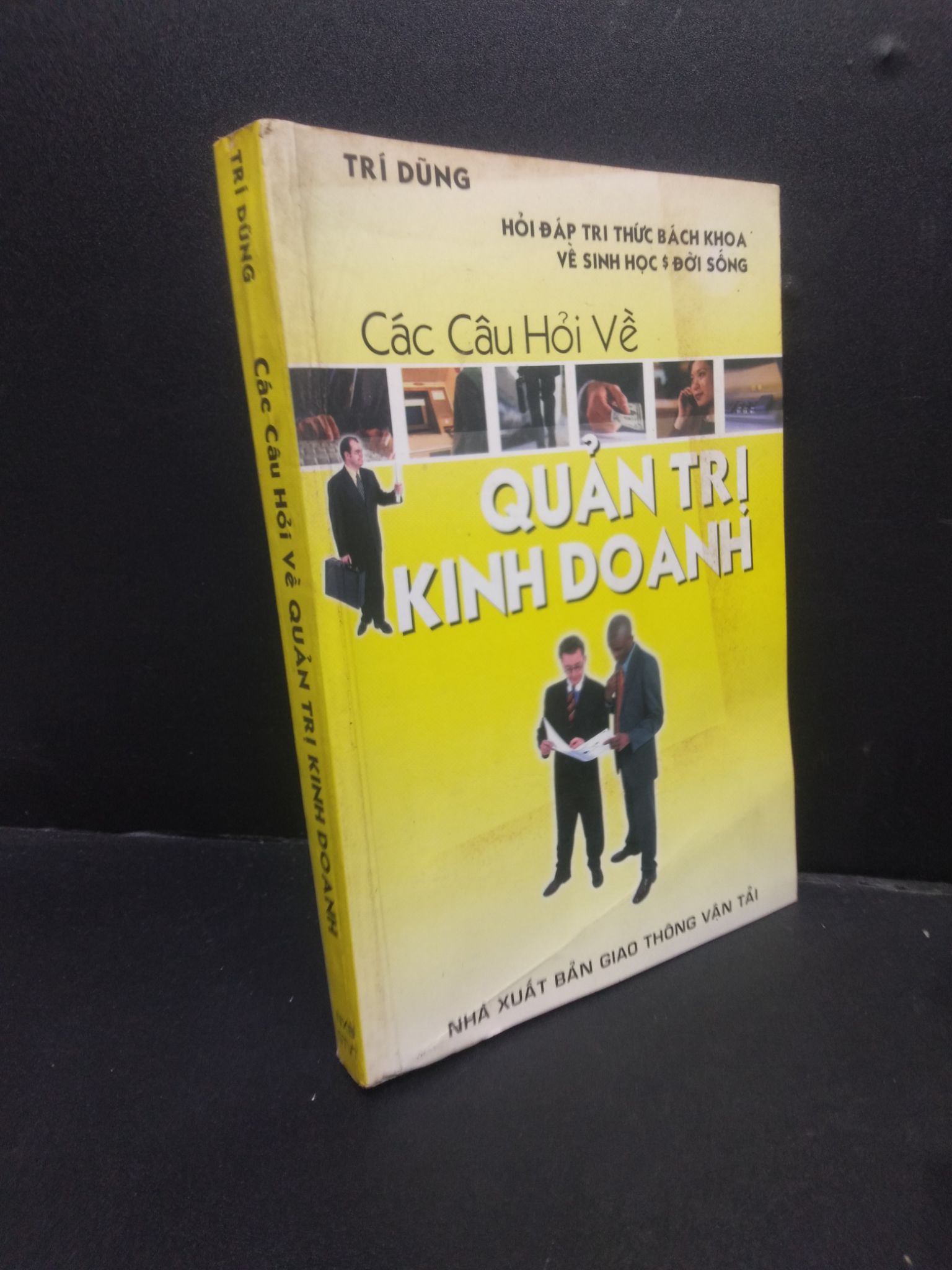 Các câu hỏi về quản trị kinh doanh Trí Dúng 2005 mới 80% ố nhẹ vẩn bìa HCM0106 quản trị