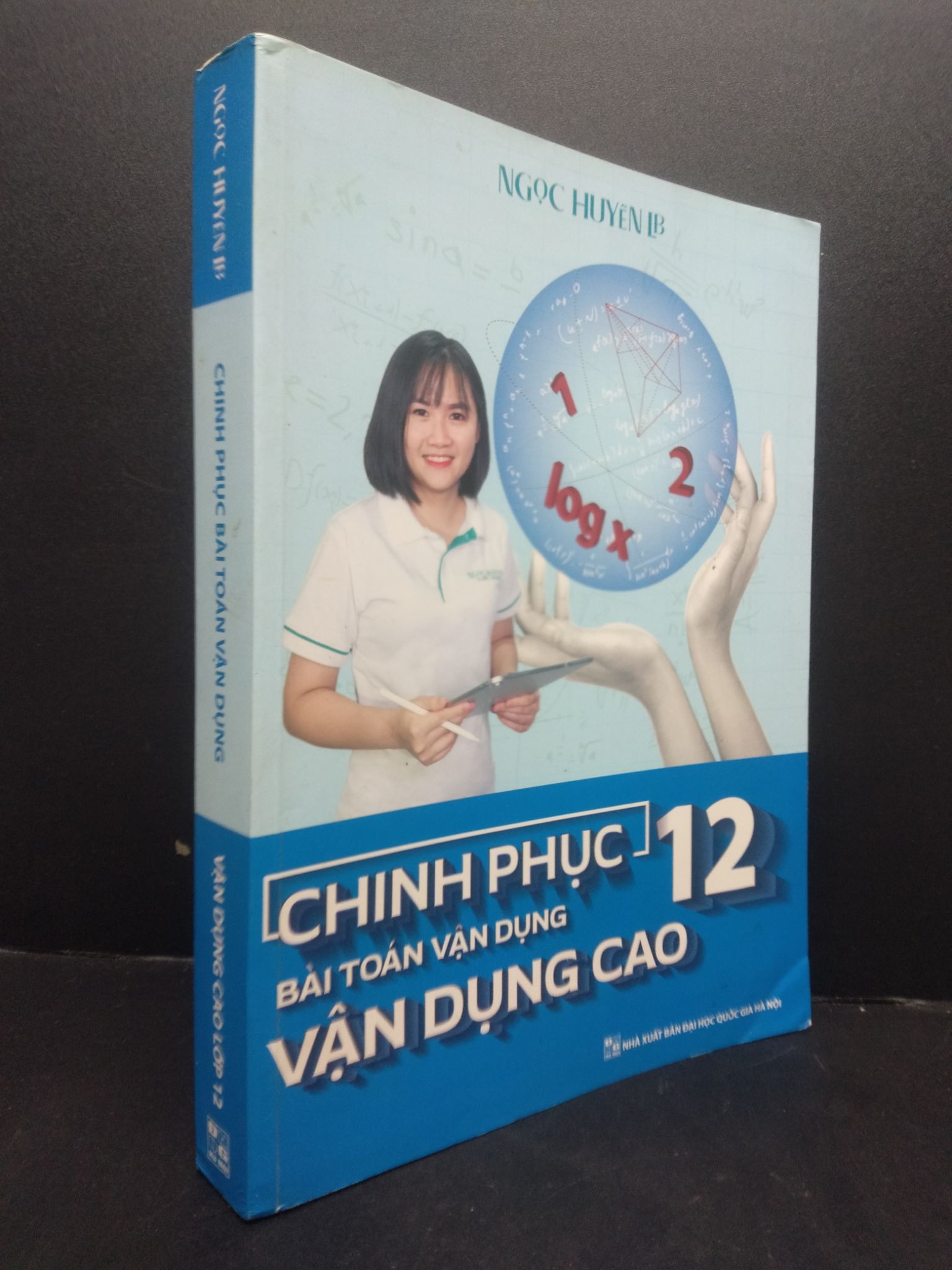 Chinh phục bài toán vận dụng vận dụng cao lớp 12 mới 90% bẩn bìa, ố nhẹ, có chữ ký 2021 HCM2705 Ngọc Huyền LB SÁCH GIÁO TRÌNH, CHUYÊN MÔN