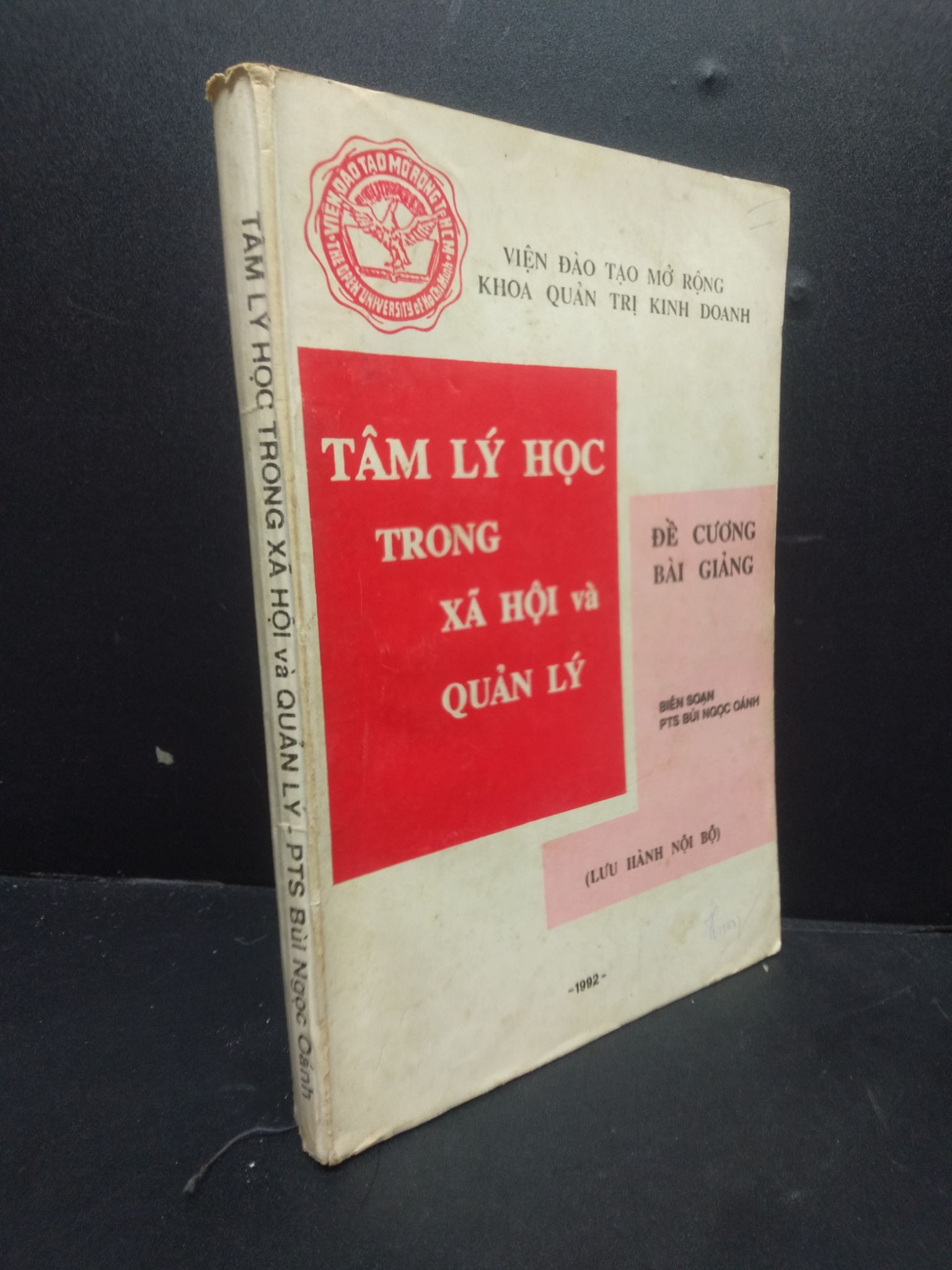 Tâm Lý Học trong xã hội và quản lý Bùi Ngọc Oánh 1992 mới 60% có vết mực tróc gáy ố vàng HCM0106 giáo trình