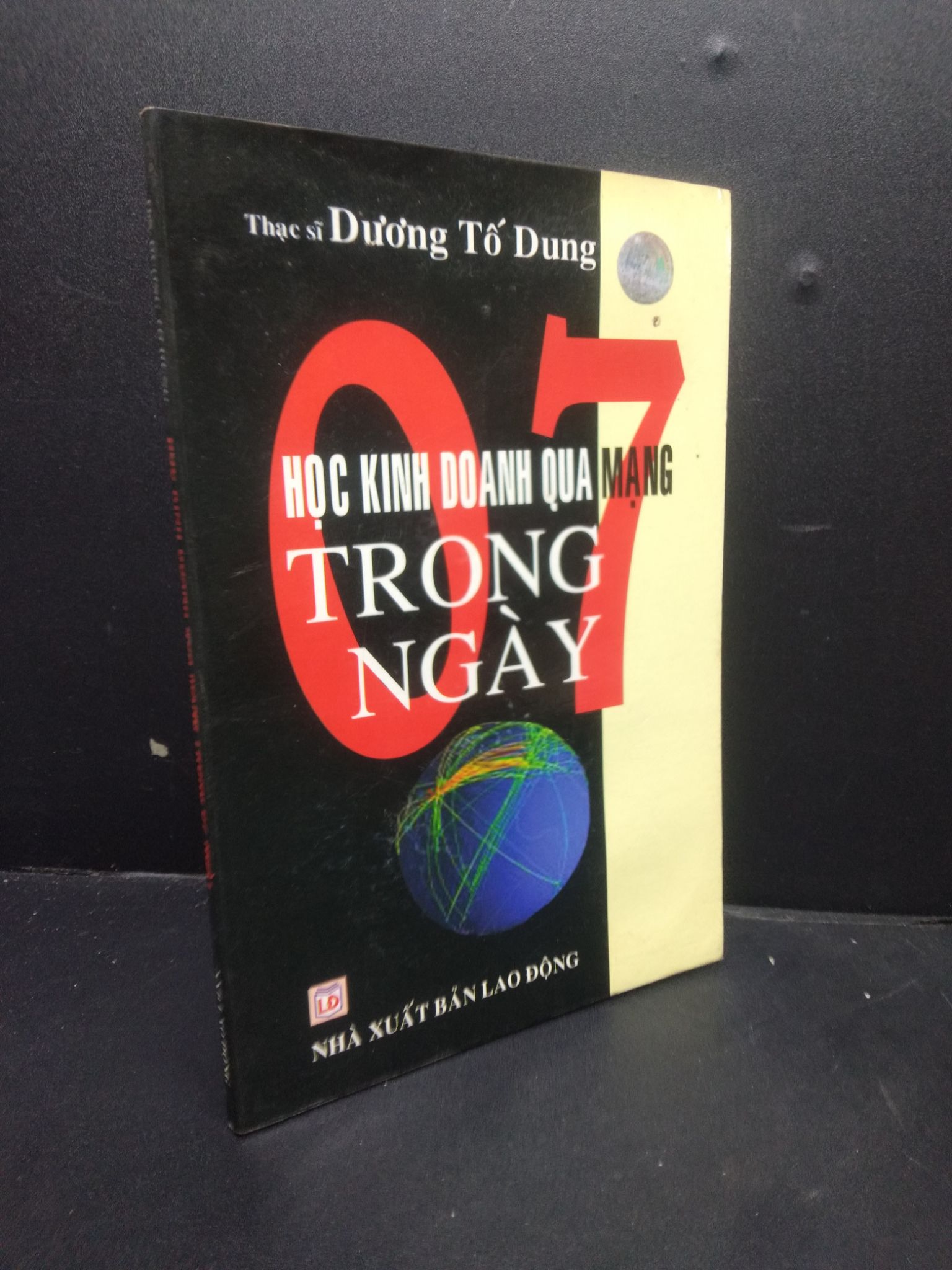 Học kinh doanh qua mạng trong 7 ngày Dương Tố Dung 2006 mới 80% có vết chì bìa cong HCM0106 kinh doanh