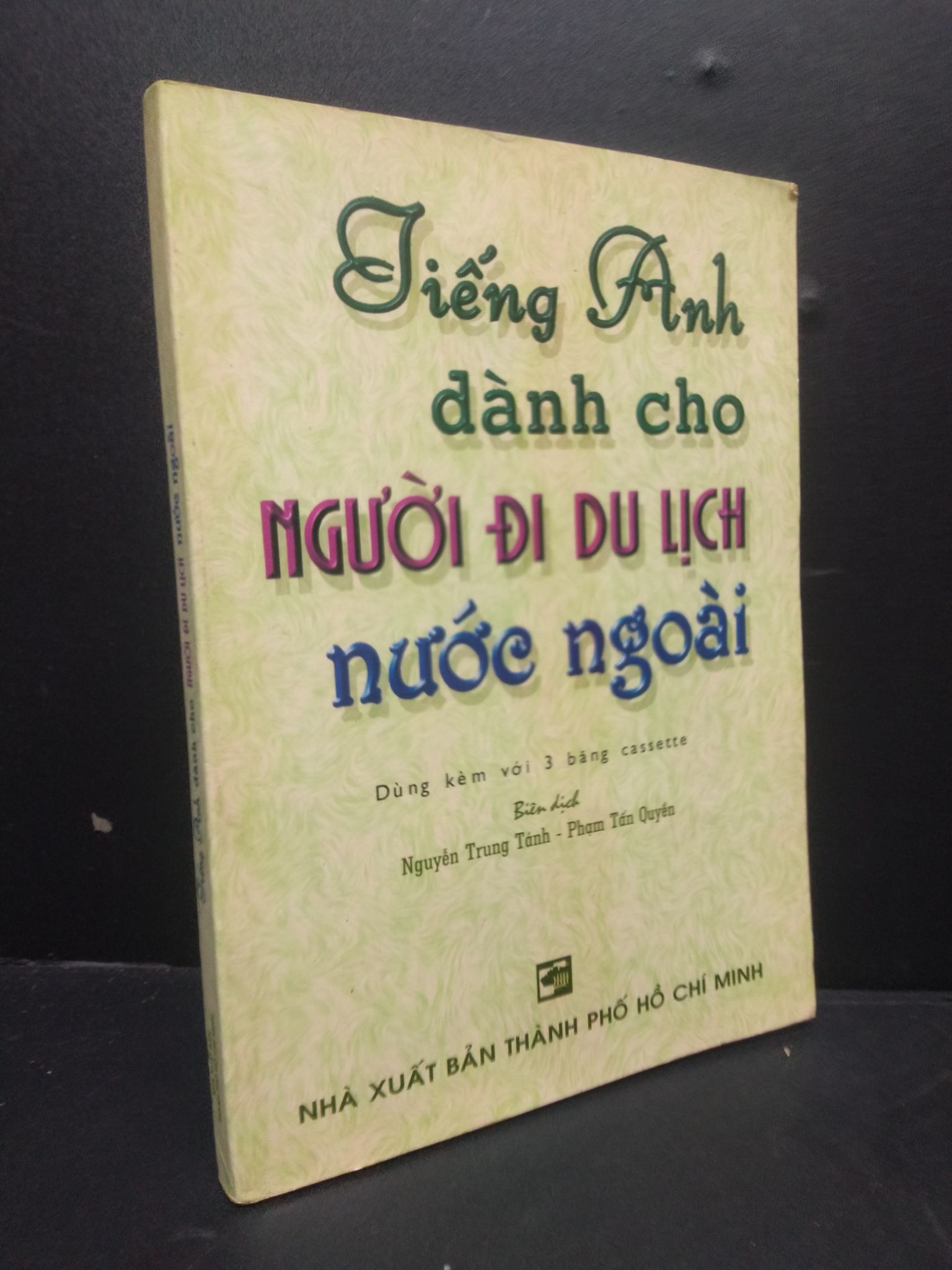 tiếng anh dành cho người du lịch nước ngoài nhiều tác giả 2005 mới 80% ố nhẹ có vết mực HCM0106 học ngoại ngữ