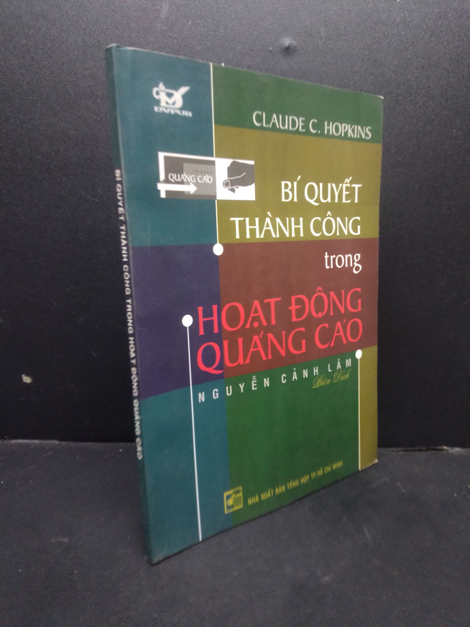 Bí quyết thành công trong hoạt động quảng cáo Claude C.Hopkins 2004 mới 90% HCM0106 marketing