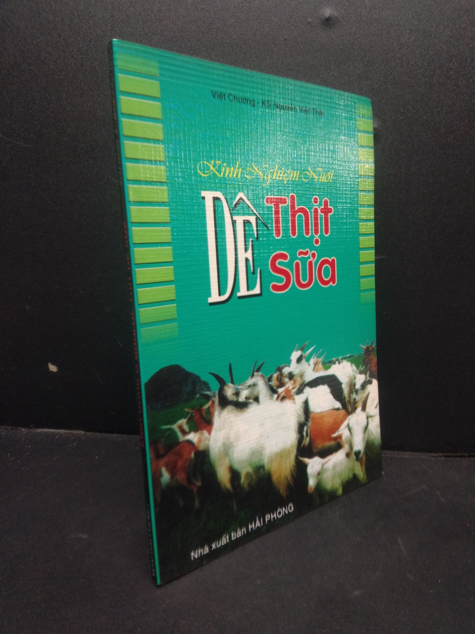 Kinh Nghiệm nuôi dê thịt sữa Việt Chương 2003 mới 80 ố nhẹ HCM0106 kỹ năng