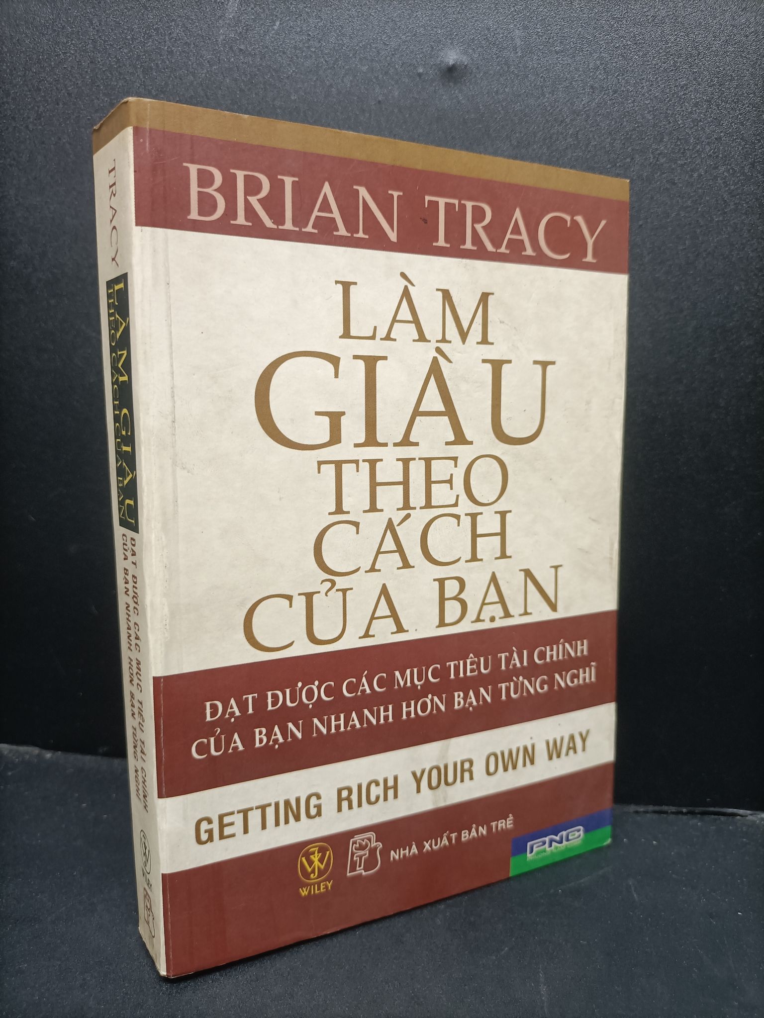 Làm giàu theo cách của bạn Brian Tracy 2006 mơid 80% ố vàng HCM0806 tài chính