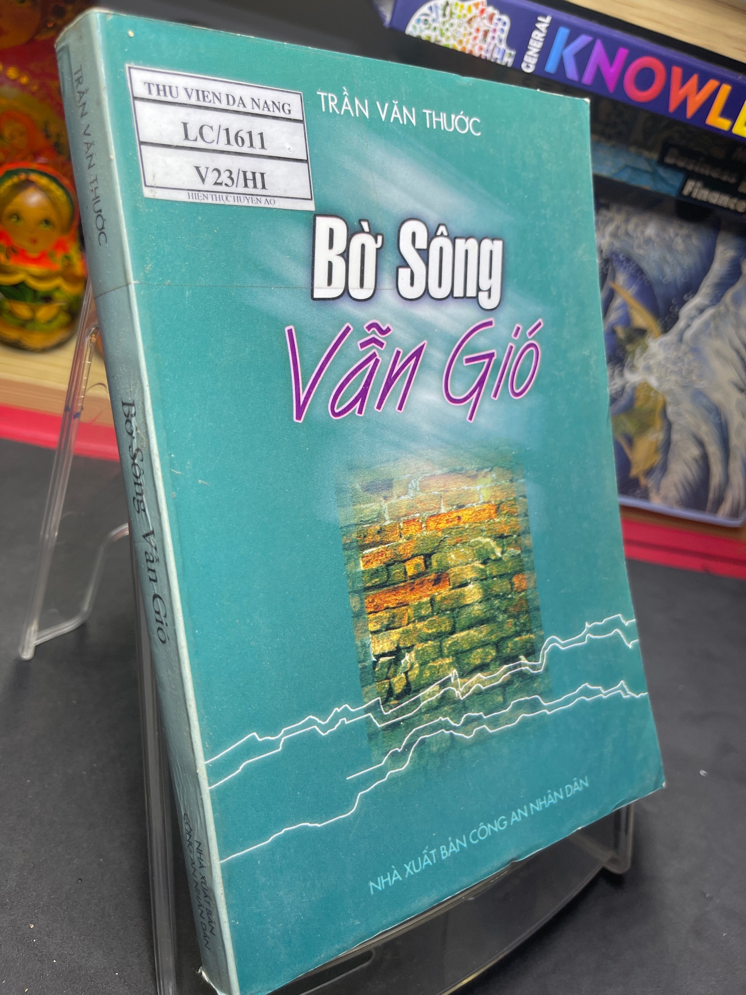 Bờ sông vẫn gió 2003 mới 70% ố bẩn nhẹ Trần Văn Thước HPB0906 SÁCH VĂN HỌC