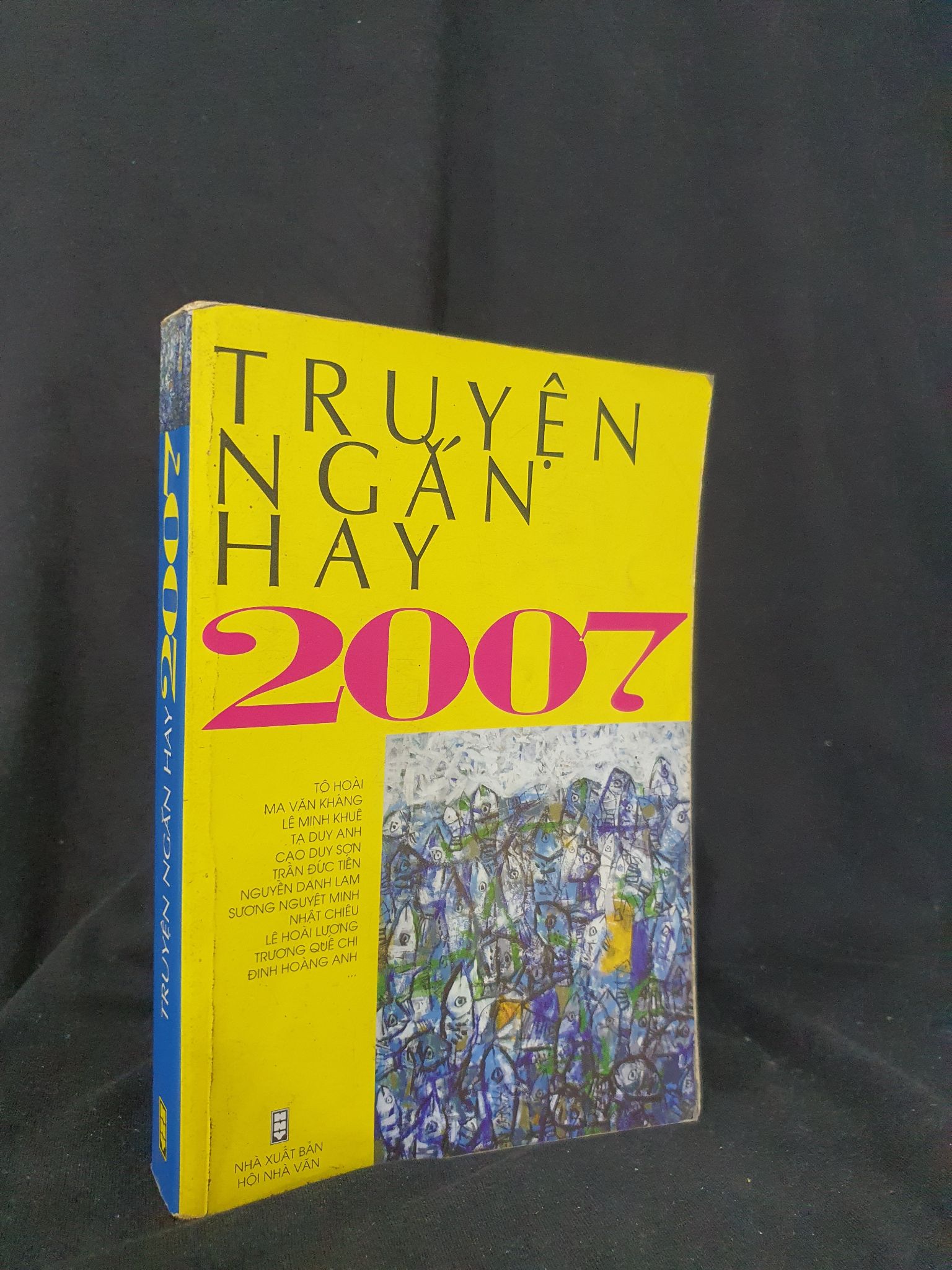 Truyện ngắn hay 2007 mới 60% 2007 HSTB.HCM205 Nhiều tác giả SÁCH VĂN HỌC