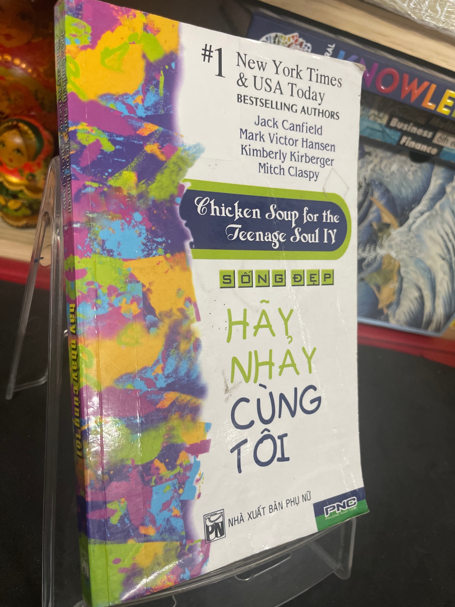 Hãy nhảy cùng tôi 2007 mới 70% ố bẩn nhẹ Chicken soup for the teenage soul HPB0906 SÁCH VĂN HỌC