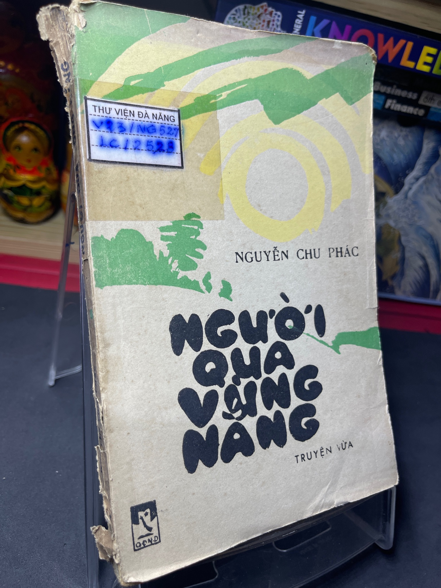 Người qua vùng nắng 1986 mới 60% ố vàng rách gáy Nguyễn Chu Phác HPB0906 SÁCH VĂN HỌC