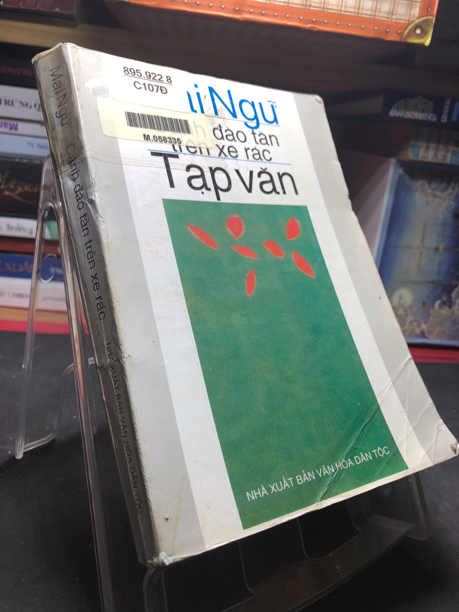 Cành đào tàn trên xe rác 1999 mới 60% ố bẩn nhẹ Mai Ngữ HPB0906 SÁCH VĂN HỌC