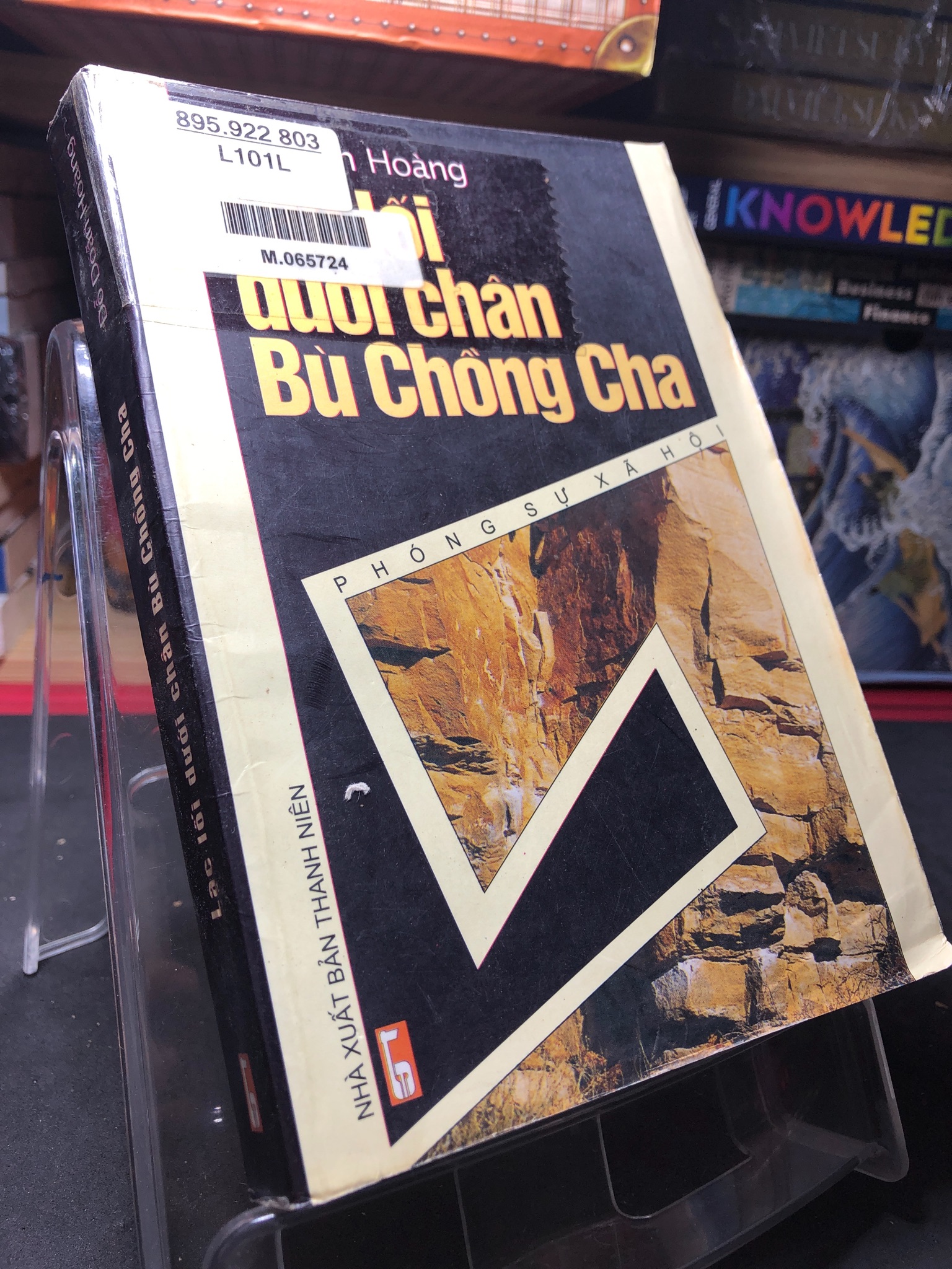 Lạc lối dưới chân Bù Chồng Cha phóng sự xã hội 2003 mới 70% ố bẩn nhẹ Đỗ Doãn Hoàng HPB0906 SÁCH VĂN HỌC