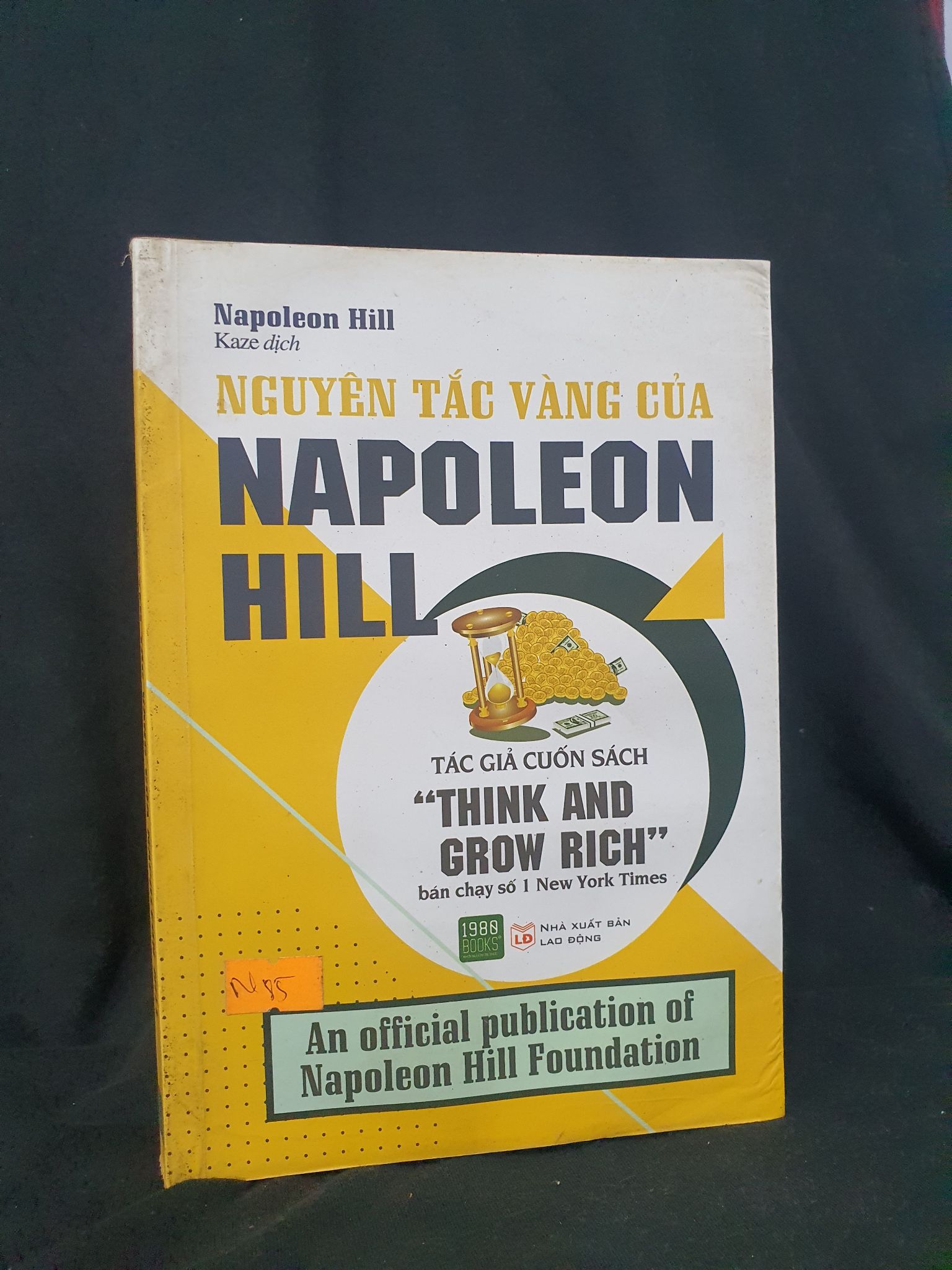 Nguyễn tắc vàng của Napoleon Hill mới 70% ẩm nhẹ 2017 HSTB.HCM205 Napoleon Hill SÁCH KỸ NĂNG