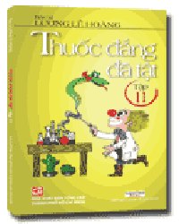 Thuốc đắng đã tật (tập 11) mới 100% Bs.Lương Lễ Hoàng 2009 HCM.PO