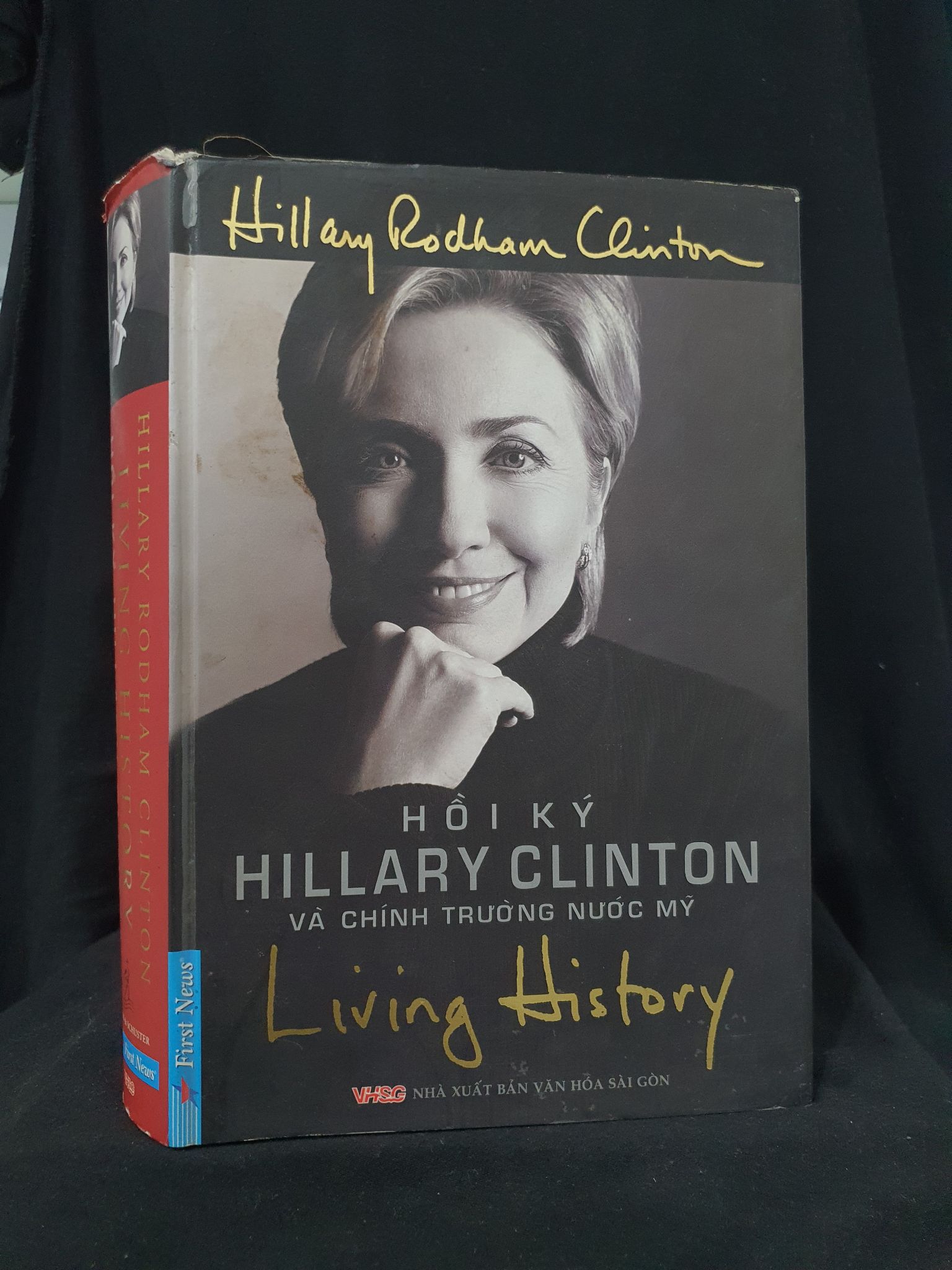 Hồi ký HILLARY CLINTON và chính trường nước Mỹ mới 80% 2006 HSTB.HCM205 HILLARY CLINTON SÁCH DANH NHÂN