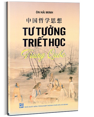 Tư tưởng triết học Trung Quốc mới 100% Ôn Hải Minh 2013 HCM.PO