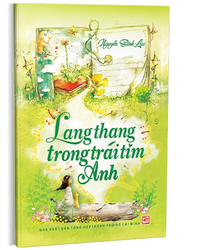 Lang thang trong trái tim anh mới 100% Nguyễn Sênh Lục 2013 HCM.PO