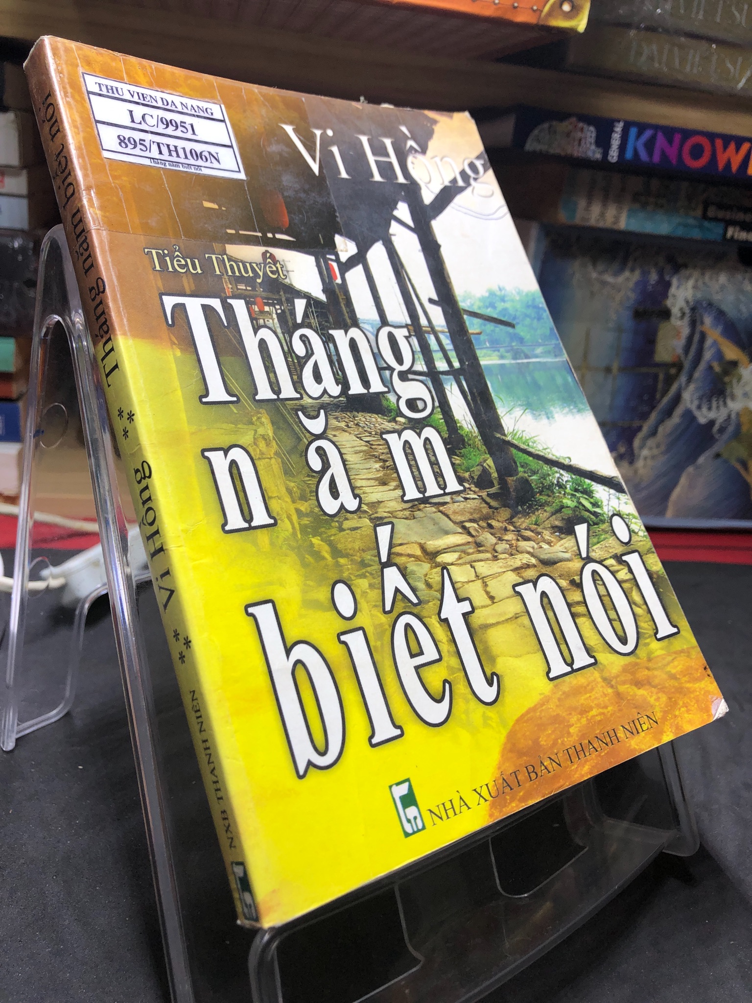 Tháng năm biết nói 2008 mới 70% ố bẩn nhẹ Vi Hồng HPB0906 SÁCH VĂN HỌC