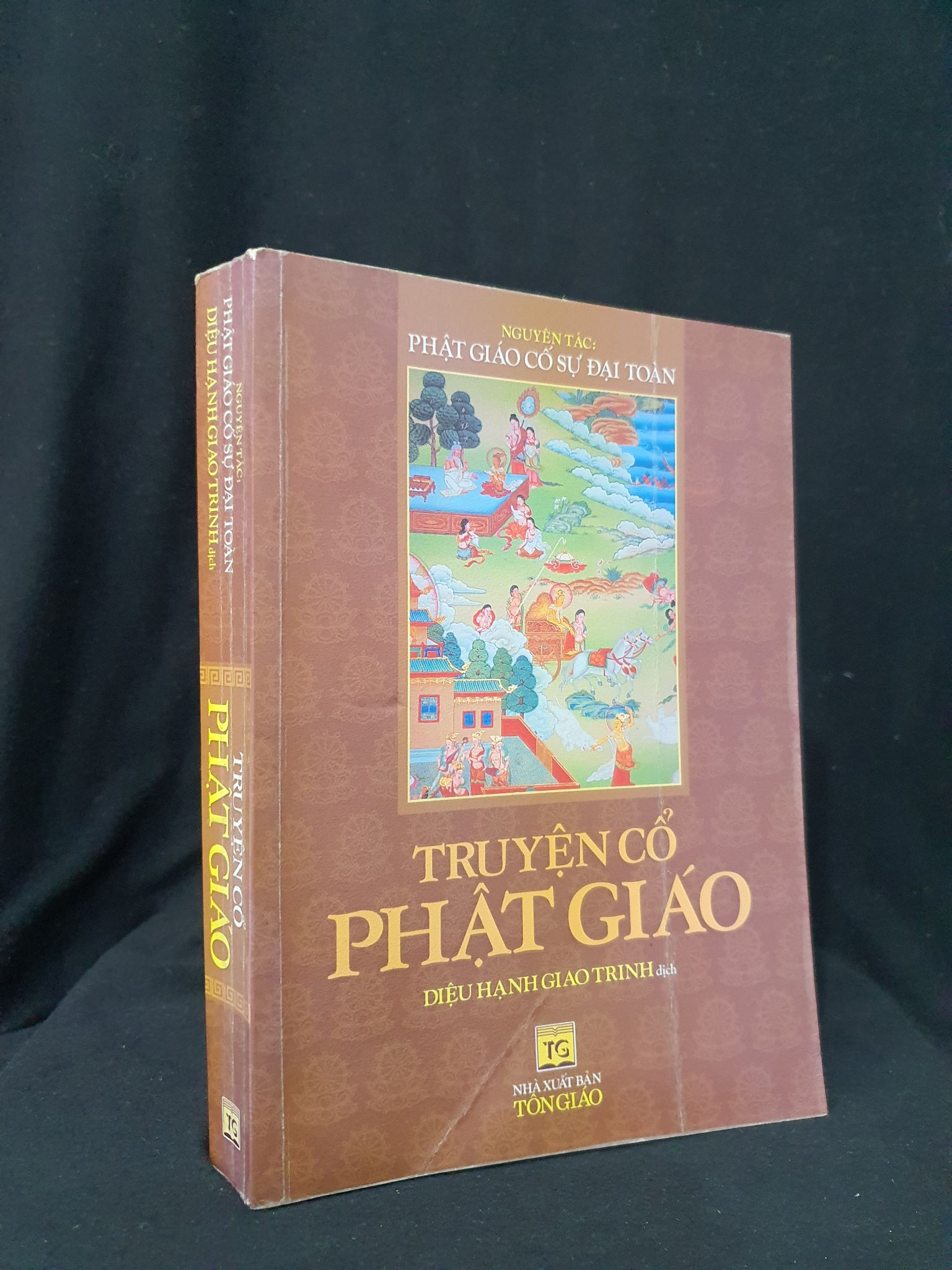 Truyện cổ Phật giáo mới 60% 2009 HSTB.HCM205 Nguyên tác Phật Giáo cố sự Đại Toàn SÁCH TÂM LINH - TÔN GIÁO - THIỀN