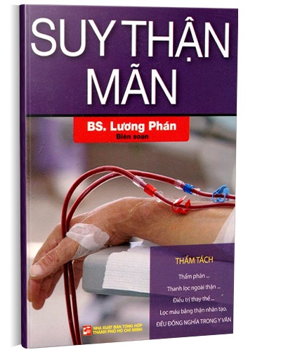 Suy thận mãn mới 100% BS. Lương Phán 2013 HCM.PO