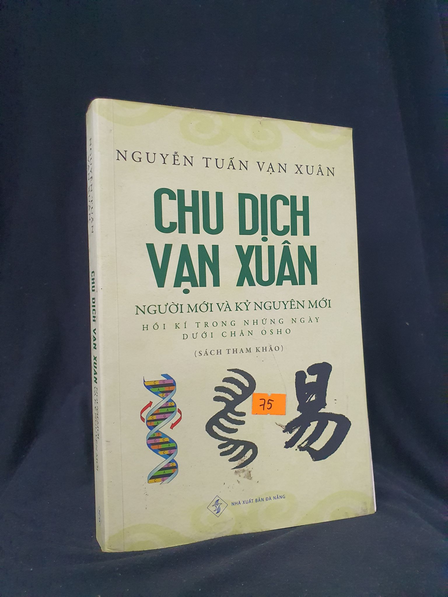 Chu Dịch Vạn Xuân mới 80% 2018 HSTB.HCM205 Nguyễn Tuấn Vạn Zuân SÁCH TÂM LINH - TÔN GIÁO - THIỀN