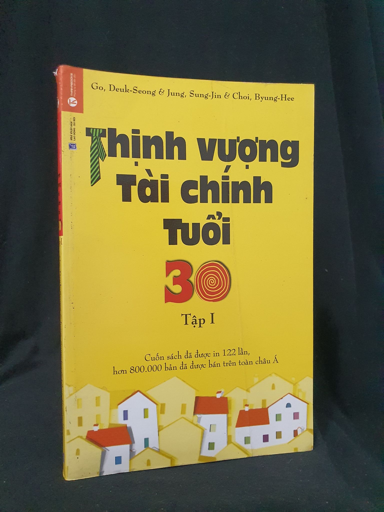 Thịnh vượng tài chính tuổi 30 tập 1 mới 80% 2015 HSTB.HCM205 Go, Deuk Seong & Jung, Sung Jin & Choi, Byung Hee SÁCH KỸ NĂNG