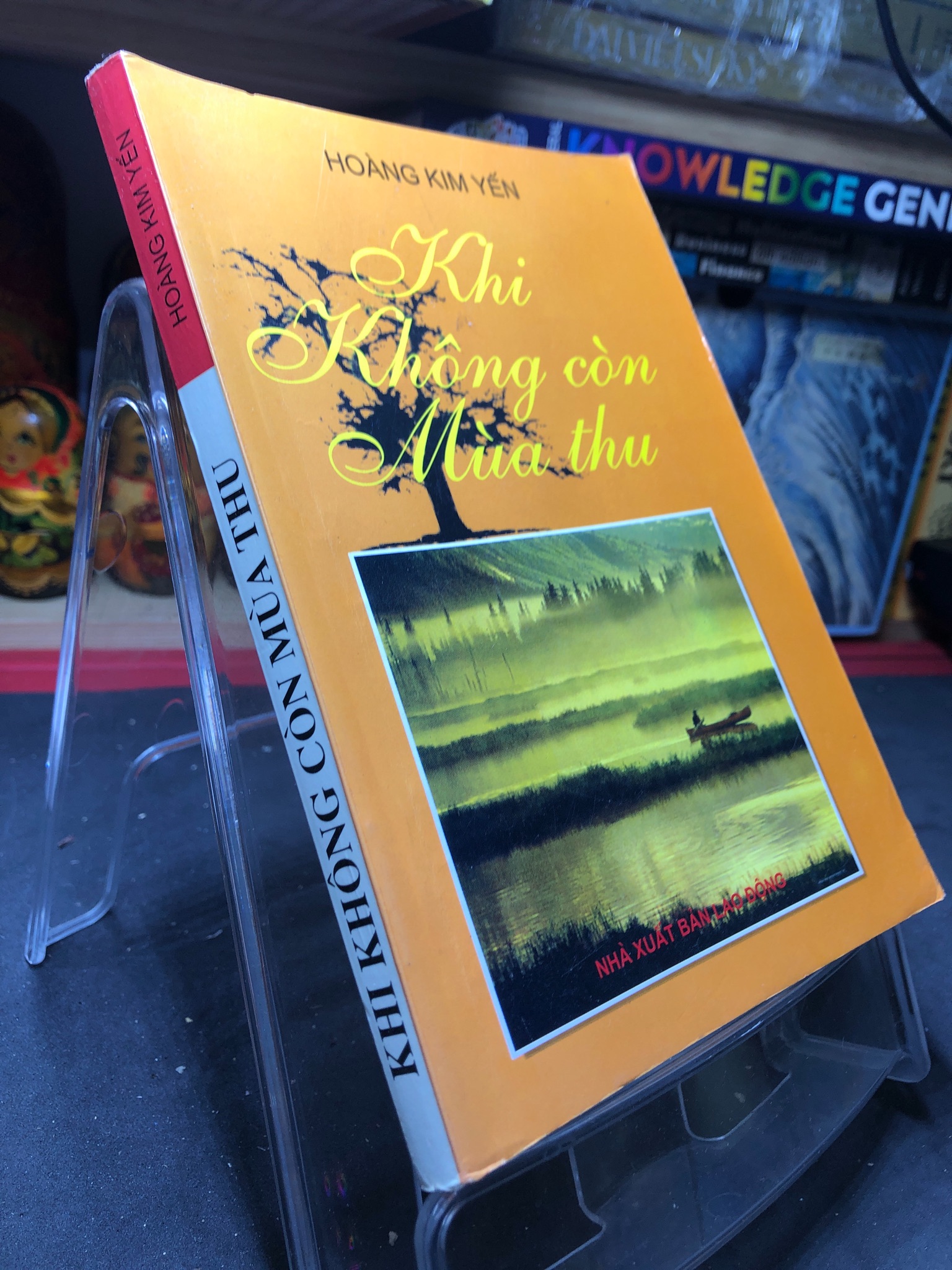 Khi không còn mùa thu 2008 mới 70% ố bẩn nhẹ Hoàng Kim Yến HPB0906 SÁCH VĂN HỌC