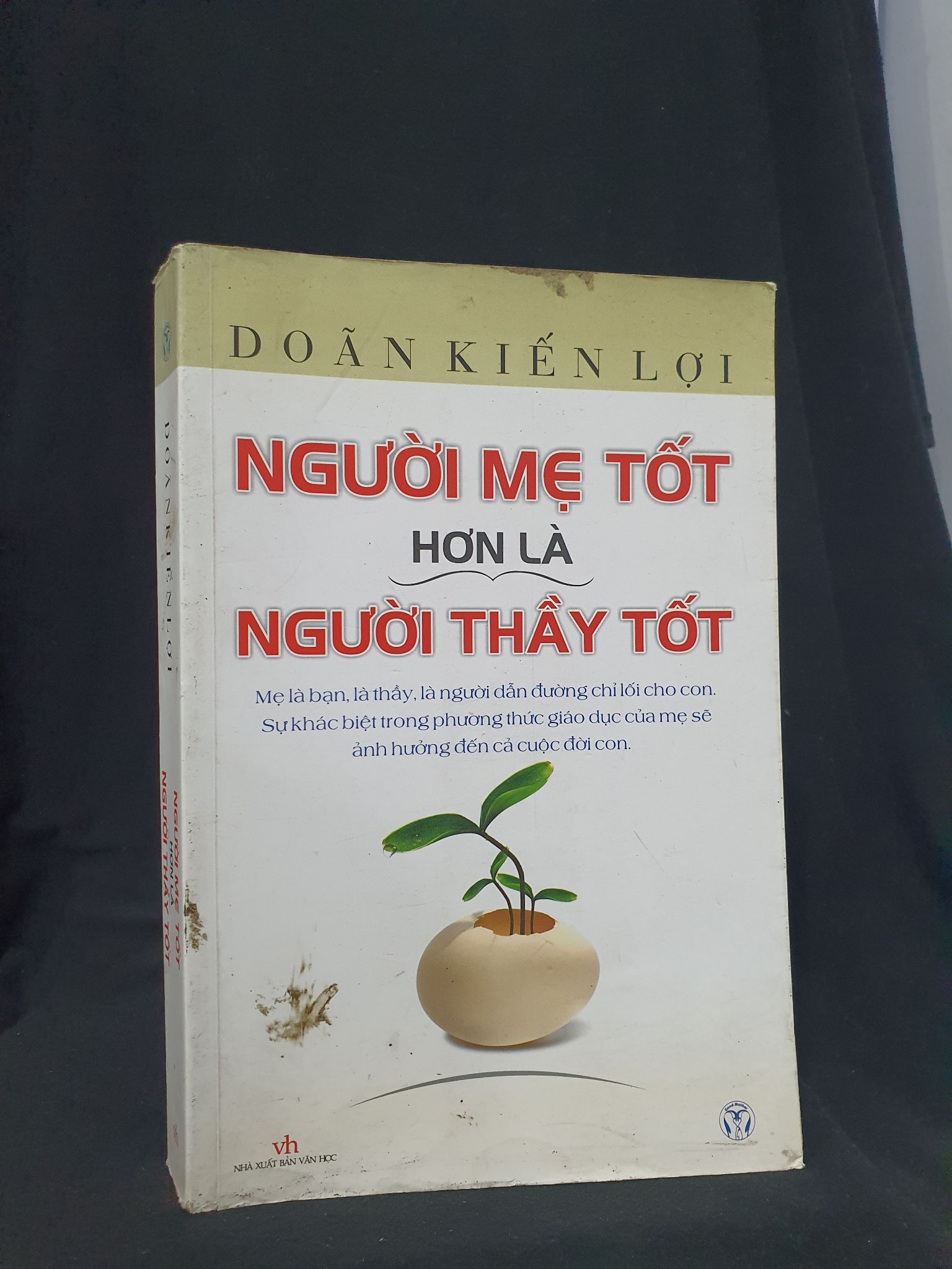 Người mẹ tốt hơn người thầy tốt mới 70% 2012 HSTB.HCM205 Doãn Kiến Lợi SÁCH MẸ VÀ BÉ