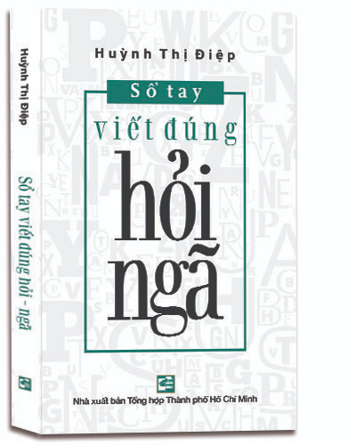 Sổ tay viết đúng hỏi ngã mới 100% Huỳnh Thị Điệp 2018 HCM.PO