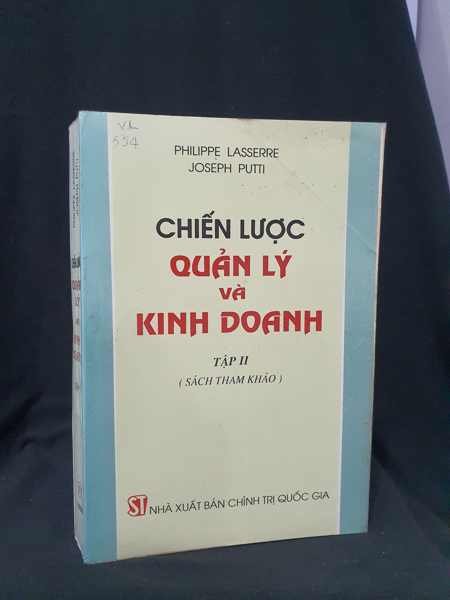 Chiến lược quản lý và kinh doanh tập 2 mới 60% 1996 HSTB.HCM205 PHILIPPE LASERRE& JOSEPH PUTTI SÁCH KINH TẾ - TÀI CHÍNH - CHỨNG KHOÁN