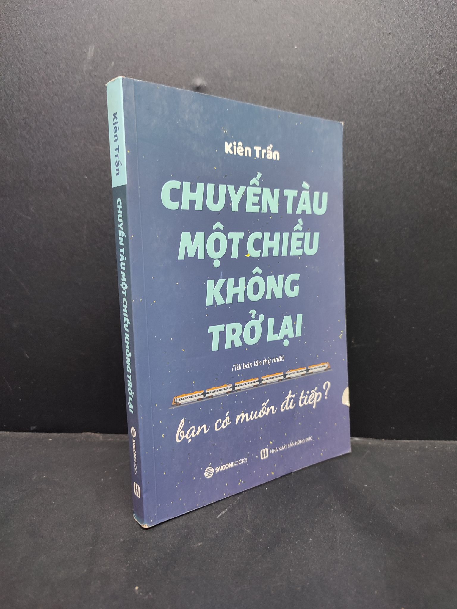 Chuyến tàu một chiều không trở lại mới 80% bẩn ẩm nhẹ 2020 HCM1406 Kiên Trần SÁCH KỸ NĂNG