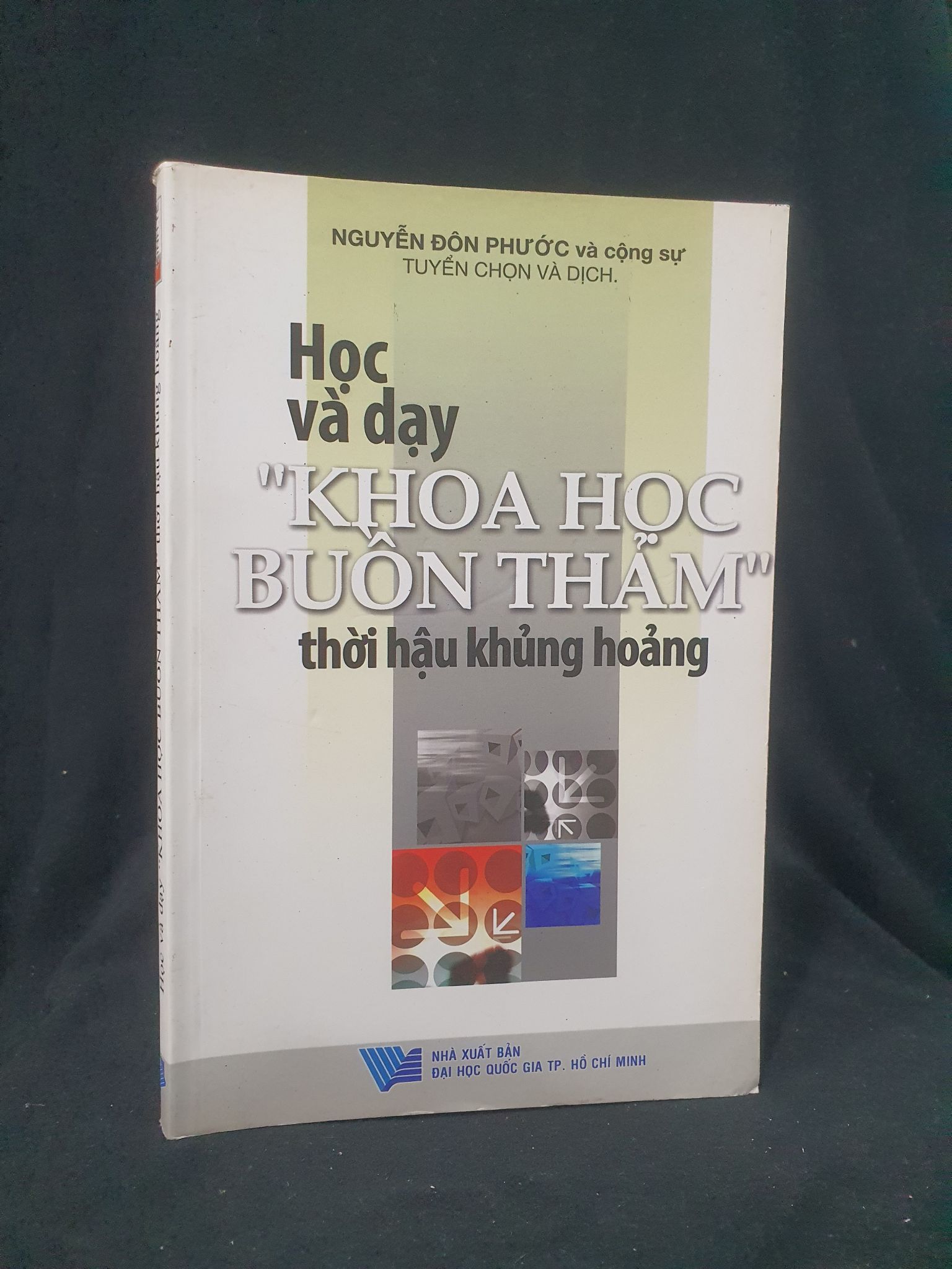 Học và dạy Khoa học buồn thảm thười hậu khủng hoảng mới 80% 2015 HSTB.HCM205 Nguyễn Đôm Phước và cộng sự SÁCH KINH TẾ - TÀI CHÍNH - CHỨNG KHOÁN