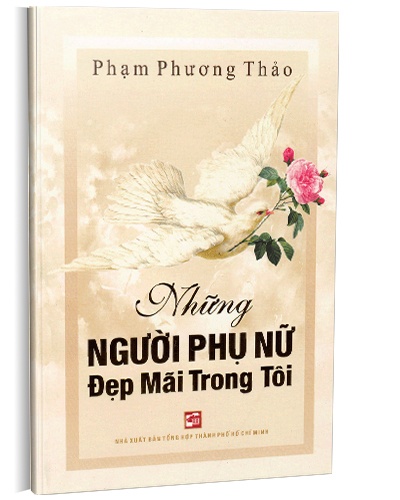 Những người phụ nữ đẹp mãi trong tôi mới 100% Phạm Phương Thảo 2016 HCM.PO