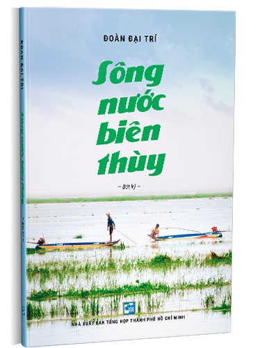 Sông nước biên thùy mới 100% Đoàn Đại Trí 2019 HCM.PO