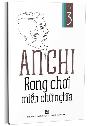 Rong chơi miền chữ nghĩa T3 TB2017 mới 100% An Chi 2017 HCM.PO