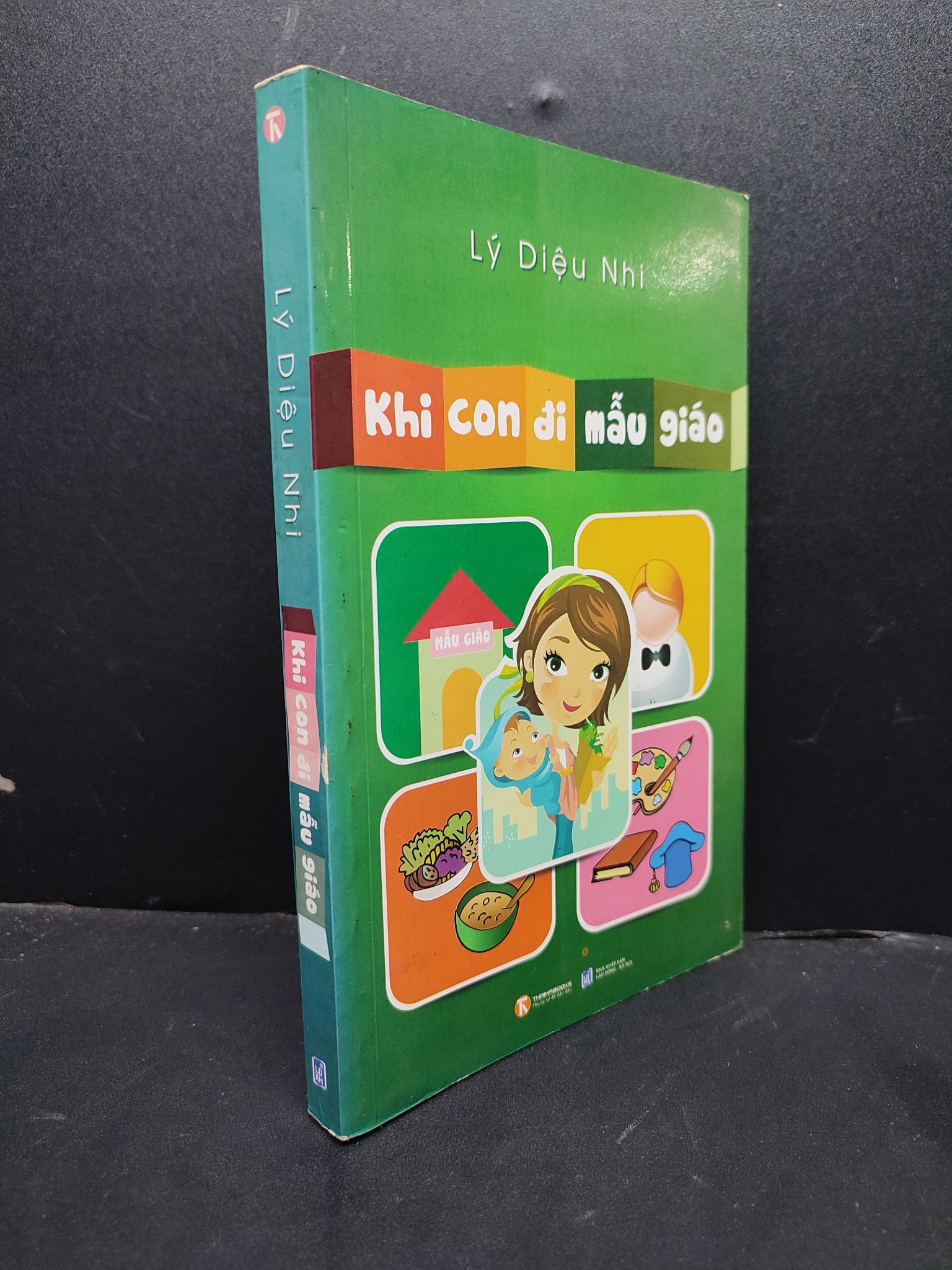 Khi con đi mẫu giáo mới 80% ố nhẹ 2013 HCM1406 Lý Diệu Nhi SÁCH MẸ VÀ BÉ