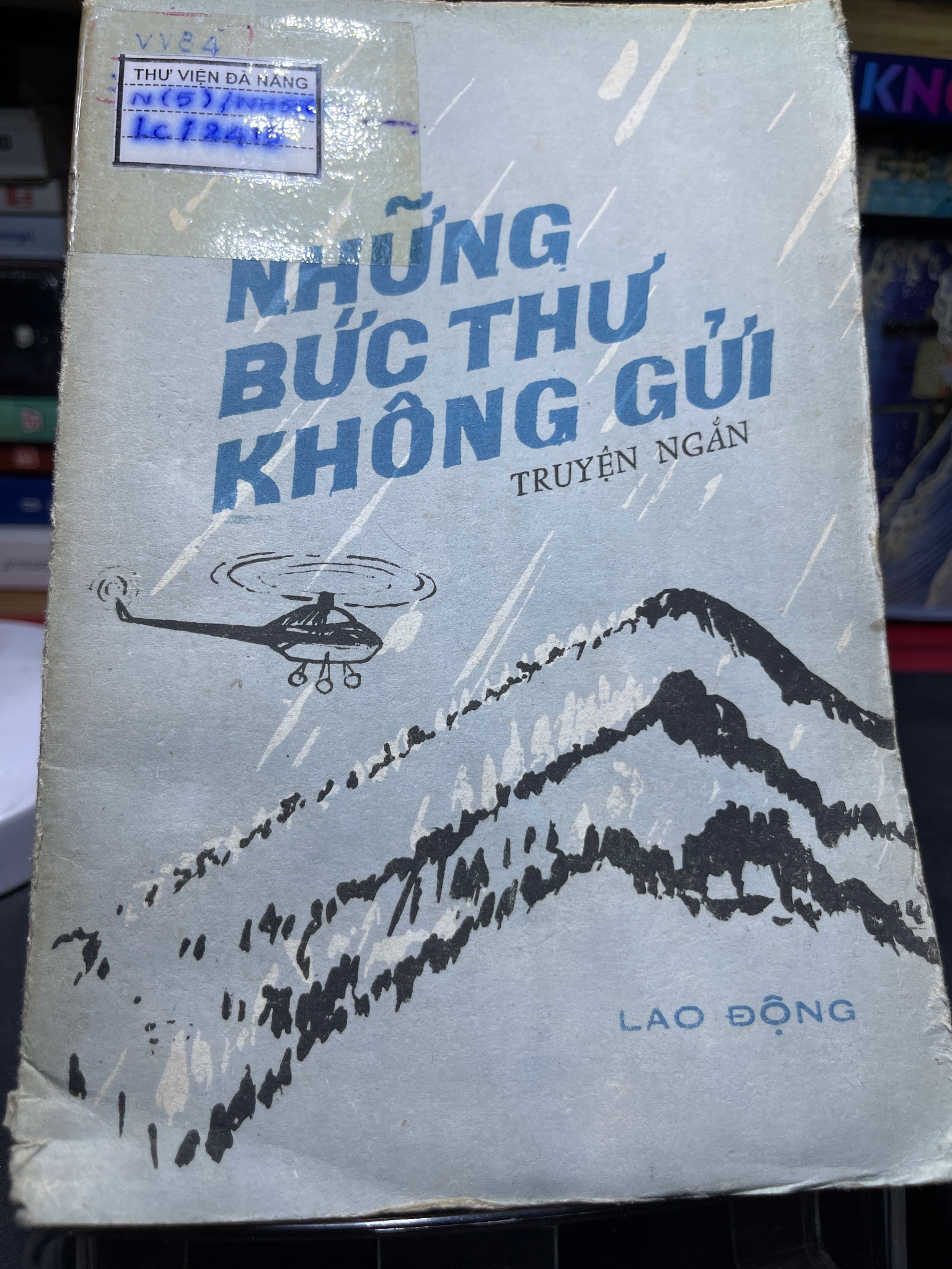 Những bức thư không gửi 1983 mới 50% ố vàng rách bìa Nhiều tác giả HPB0906 SÁCH VĂN HỌC