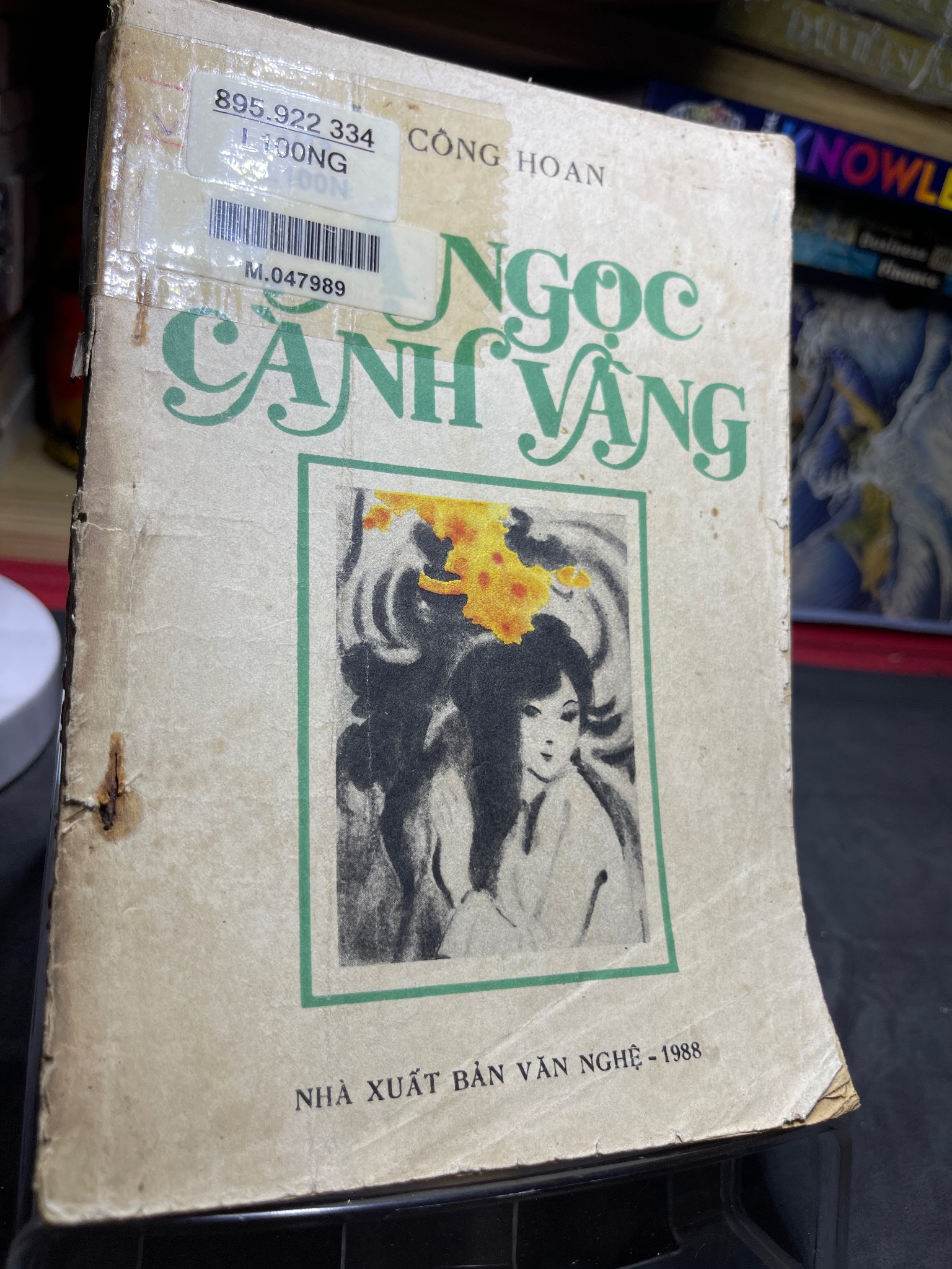 Lá ngọc cành vàng 1988 mới 50% ố vàng rách bìa Nguyễn Công Hoan HPB0906 SÁCH VĂN HỌC