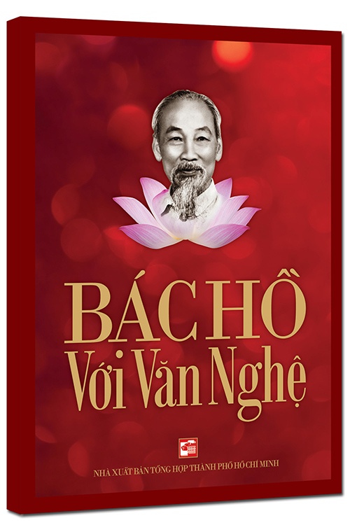 Bác Hồ với văn nghệ mới 100% Trần Quân Ngọc 2014 HCM.PO