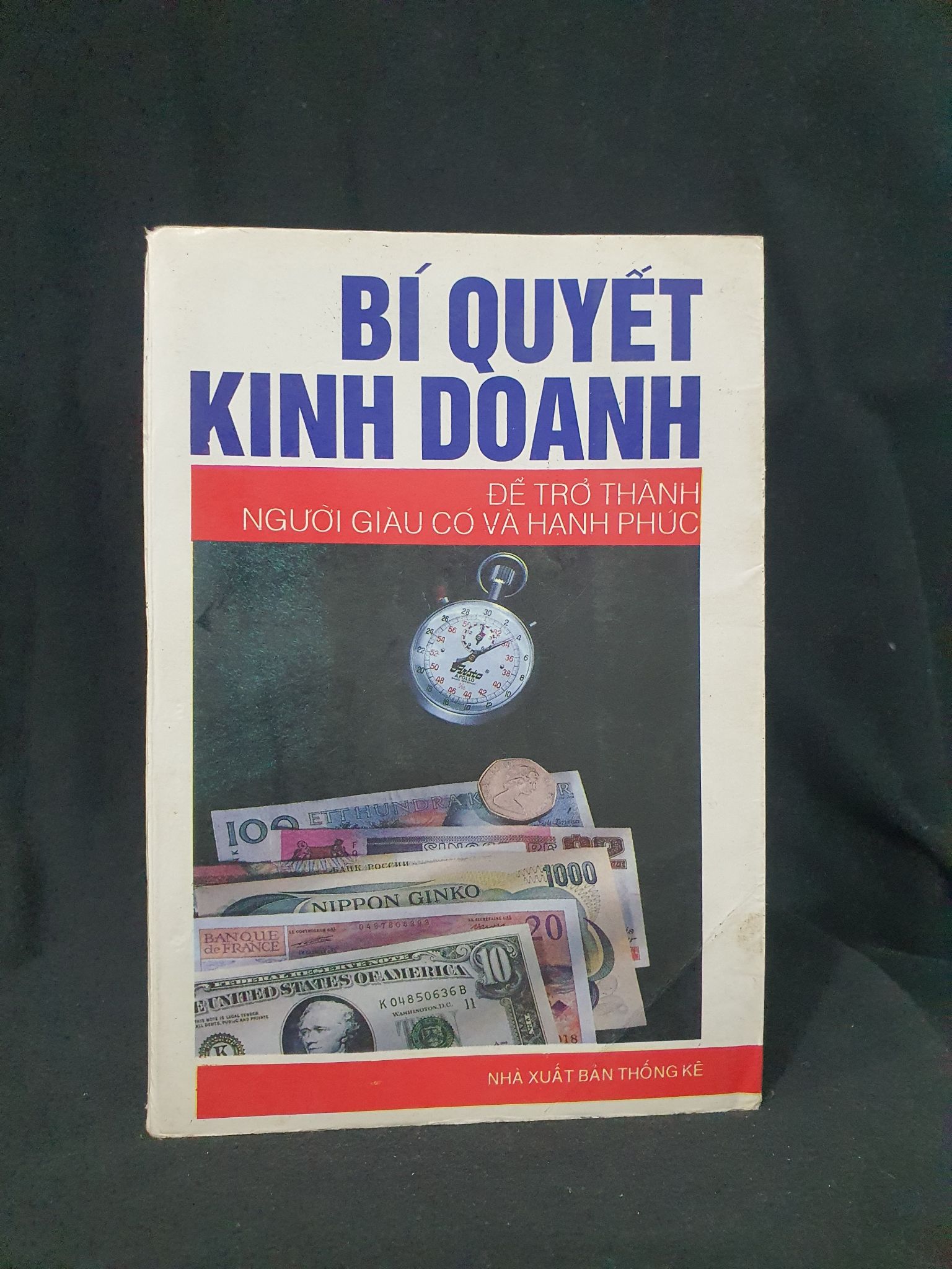 BÍ QUYẾT KINH DOANH ĐỂ TRỞ THÀNH NGƯỜI GIÀU CÓ VÀ HẠNH PHÚC MỚI 50% 1996 HSTB.HCM205 VŨ ĐÌNH PHONG SÁCH KINH TẾ - TÀI CHÍNH - CHỨNG KHOÁN